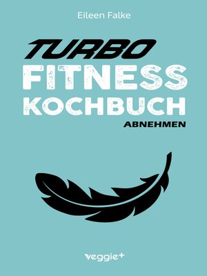 cover image of Turbo-Fitness-Kochbuch – Abnehmen